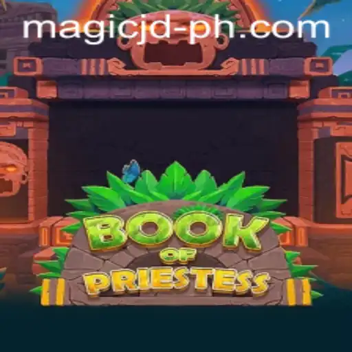 Discover the Enchanting World of BookOfPriestess: A Guide to MAGIC JD